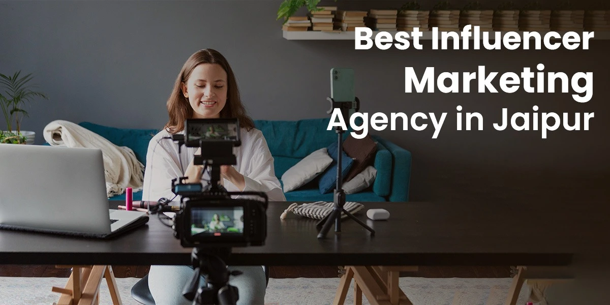 Best Influencer Marketing Agency in Jaipur