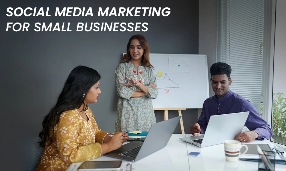 Social media marketing for small businesses